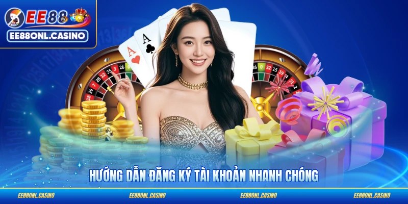Hướng dẫn đăng ký tài khoản nhanh chóng